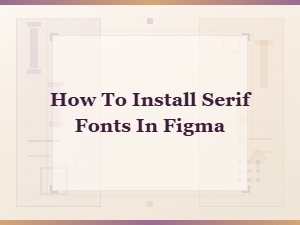 How to Install Serif Fonts in Fma – Quick and Easy Guide